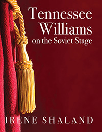 Cover of Irene Shaland's book Tennessee Williams on the Soviet Stage